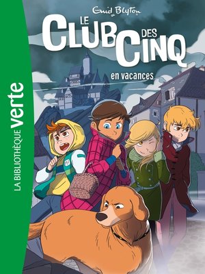 cover image of Le Club des Cinq 04--Le Club des Cinq en vacances